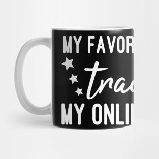 My Favorite Sport Is Tracking My Online Orders - Funny Sport Quote Mug
